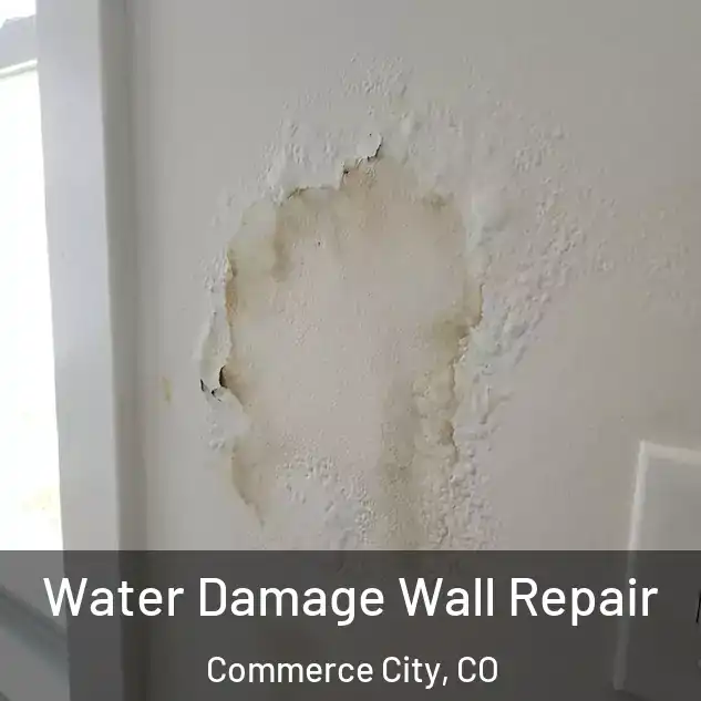  Water Damage Wall Repair Commerce City, CO